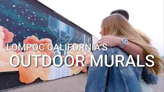 Exploring Lompoc&rsquo;s Colorful Street Art Scene