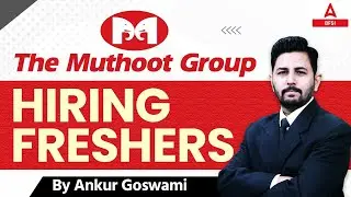 How to Get a Job at The Muthoot Group as a Fresher | Full Guide | By Ankur Sir