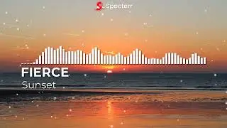 FIERCE - Sunset