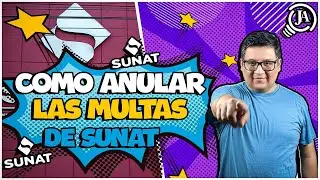 C&oacute;mo ANULAR las multas de SUNAT