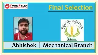 HURL Selection YourPedia | Mechanical Branch | Journey to PSU | HURL Interview Questions