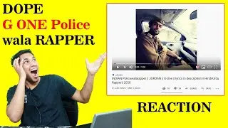 G ONE POLICE WALA RAPPER REACTION #! VIRAL VIDEO JAMMU KASHMIR POLICE WALA RAPPER