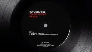R&Uuml;F&Uuml;S DU SOL - On My Knees (Cassian Remix) [Official Audio]