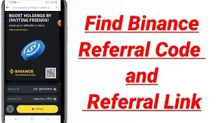 How to Find Binance Referral Code and Referral Link