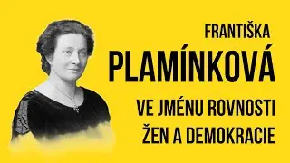 Franti&scaron;ka Plam&iacute;nkov&aacute;: Učitelka a feministka, kter&aacute; se postavila Hitlerovi