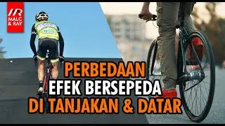 Perbedaan Bersepeda di Tanjakan dan Jalan Datar