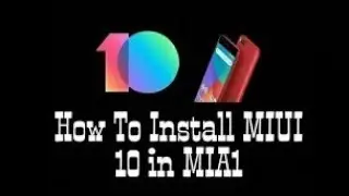 How to install MIUI 10 in MI A1