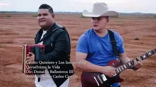 CELSITO QUINTERO   DEVU&Eacute;LVEME LA VIDA VIDEO OFICIAL