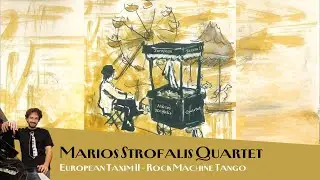 Marios Strofalis Quartet &ndash; Rock &Mu;achine &Tau;ango | Official Audio Video (HD)