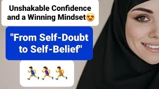  How To Build Unshakable Confidence and a Winning Mindset