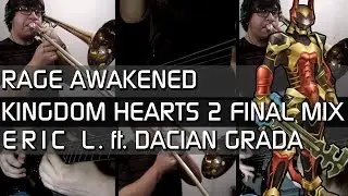 Kingdom Hearts 2 (Final Mix) - Rage Awakened: Metal Cover ‖ Eric L. ft. Dacian Grada Music