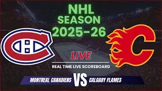 Montreal Canadiens vs Calgary Flames Live Scores | NHL Season 2025-26