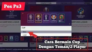 Tutorial Bermain Cup Dengan Teman/2 Player Di Pes Ps3