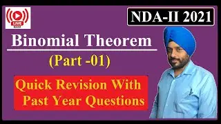 Binomial Theorem | Class-01 | NDA-II Class 2021| Past Year Questions | By Amardev Sir