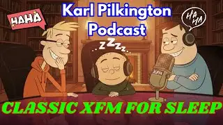 Classic XFM Sleep Episodes 😴 | Ricky Gervais, Karl Pilkington & Steve Merchant