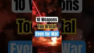 10 Weapons Too Brutal Even for War#WarHistory #BannedWeapons #DarkHistory