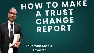 Doing a Change Report in the Trust...