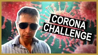 КОРОНА ЧЕЛЛЕНДЖ / CORONA CHALLENGE / COVID-19 Challenge by #GaryRapoport #гарирапопорт