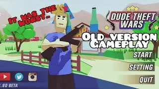 Dude theft wars old version 0.80 beta gameplay | Vevvon