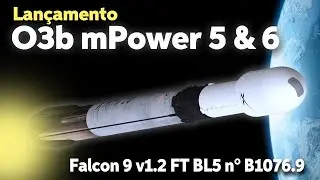 LAN&Ccedil;AMENTO DO FOGUETE FALCON 9 B1076.9 / O3b mPower 5 & 6
