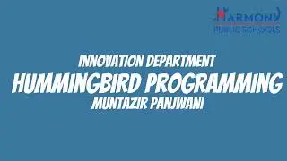 Microbit / Hummingbird Programming Introduction || Innovation Department || STEM Education