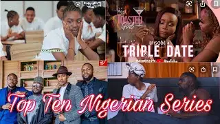 POPULAR TOP TEN NIGERIAN WEB / YOUTUBE SERIES 2020.The men&rsquo;s club, table for two, Ndani, men&rsquo;s club