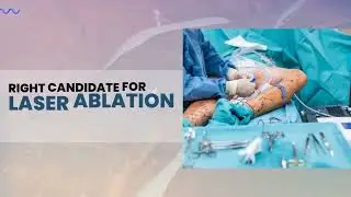 Varicose Vein Laser Ablation