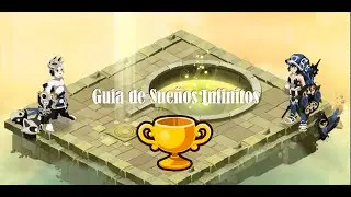 [DOFUS] Guía Sueños Infinitos | todo lo que debes saber de sueños owo + Salas difíciles
