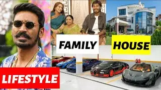 Dhanush Lifestyle 2021, Biography,Cars, House, Wife, School, Family, Cars, Awards & Net Worth