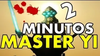 MASTER YI 2 MINUTOS