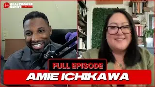 From Prison to Purpose: Amie Ichikawa on Advocacy, Healing, and Women&rsquo;s Rights | Healthcare Henry