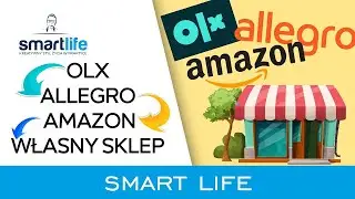 Jak zacząć własny biznes od zera? Pomysł na biznes bez innowacji?! Allegro? Amazon? ... [SMARTLIFE]