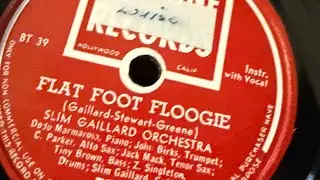 Flat Foot Floogie by Slim Gaillard Orchestra Charlie Parker
