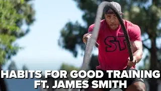 Necessary Habits for GOOD Fitness ft. James Smith | Power Bite