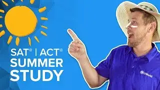 Tips & Tricks: Summer Study Tips for the SAT® and ACT® Exams