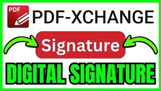 How To CREATE Digital Signature In PDF XChange Editor (QUICK & EASY) 2026