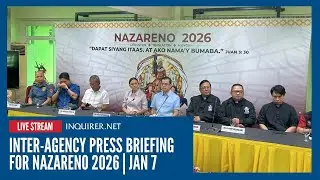 LIVE: Inter-agency press briefing for Nazareno 2026 | Jan 7