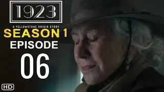 1923 Episode 6 Trailer | Release Date & What To Expect