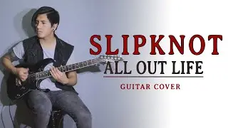Slipknot - All Out Life (John Wildfire - Guitar Cover)