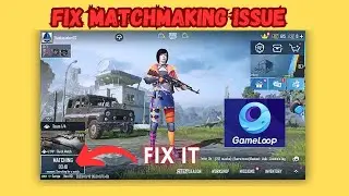 How to Fix Matchmaking Issue in Pubg Mobile ✅ 2023 || Gameloop Emulator || Pubg mobile