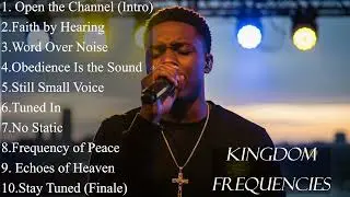 KINGDOM FREQUENCIES || Christian Hip Hop Gospel Mix