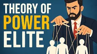 The Power Elite Theory|C Wright Mills|By Dr Kamran
