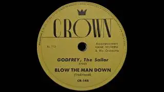 Blow The Man Down – Arthur Godfrey, the Sailor (1947)