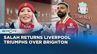 Mohamed Salah Shines as Liverpool Beats Brighton