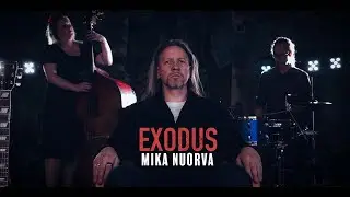 EXODUS &ndash; Mika Nuorva
