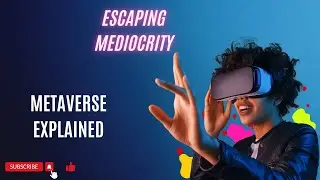 Metaverse Explained
