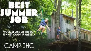 The Best Summer Job - Work at a Top Summer Camp in America.