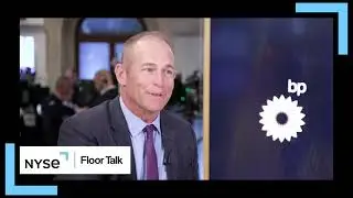 Dave Lawler, Chairman & President of bp America, joins NYSEFloorTalk