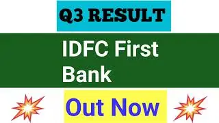 IDFC FIRST BANK Q3 RESULT NEWS TODAY. IDFC FIRST BANK SHARE LATEST NEWS TODAY 