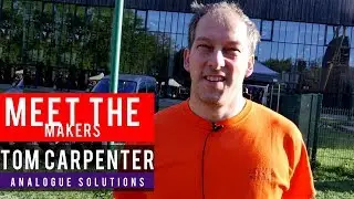 Meet The Makers: Analogue Solutions' Tom Carpenter